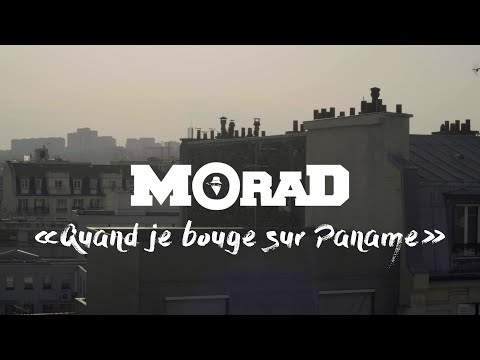 video de Morad, Quand je bouge sur Paname