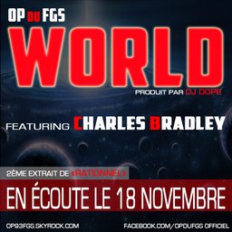 Op du Fgs - World feat Charles Bradley
