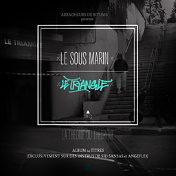 Le Sous Marin - Le Triangle (beat Sid Sansas)