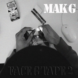 Mak G - Face G tape 2