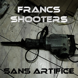 Francs Shooters - Sans artifice
