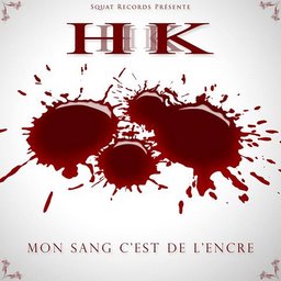 Hk - Mon sang c'est de l'encre