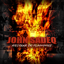 John Sadeq - Retour de flammes