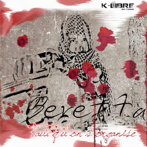 Beretta - Faut qu'on s'organise