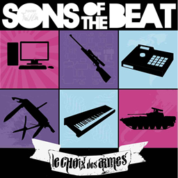 Sons of the beat - Le choix des armes