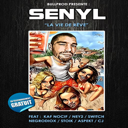 Senyl - La vie de reve